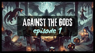 Against the Gods  Episode 1 [upl. by Adriell703]