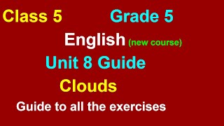 class 5 Englishunit 8all exercise solvedgrade 8 English guideclouds [upl. by Aisenet]