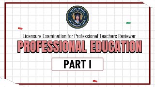 PART I PROFESSIONAL EDUCATION LET REVIEWER SEPT 2024 [upl. by Tonkin]