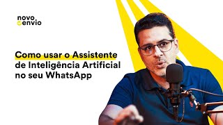 Aula 8  Como Usar o Assistente de IA no WhatsApp Web Extraia todo o potencial da IA para você [upl. by Lirrad]