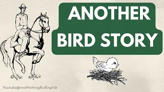 English Story  English Audiobook  Another Bird Story [upl. by Nedi]