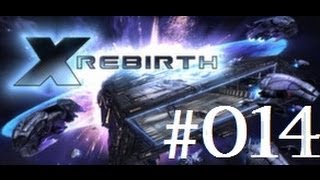 Lets Play X Rebirth deutschgerman 014  Klarmachen zum Entern [upl. by Annert]