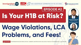 Is Your H1B at Risk Wage Violations LCA Problems and Fees Ep2 [upl. by Ymrots]