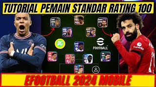 CARA AGAR PEMAIN STANDAR EFOOTBALL 2024 MOBILE SAMPAI RATING 100 [upl. by Ljoka407]