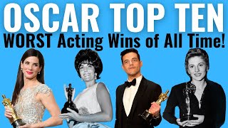 Top 10 WORST Acting Oscar Wins of ALL TIME [upl. by Aikaj]