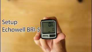 How to setup bicycle speedometer echowell bri5  Hướng dẫn cài đặt đồng hồ Echowell BRI5 [upl. by Platto521]