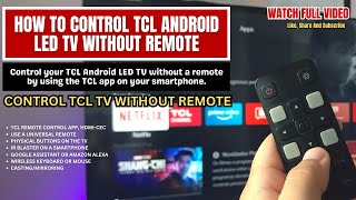 How to control TCL android led tv without remote [upl. by Elias]