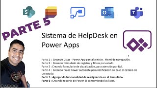 Parte V Sistema de HelpDesk power Apps  reasignación de revisor [upl. by Katie]