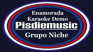 Enamorada  Grupo Niche Karaoke Demo [upl. by Ennovahc427]