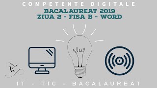 Bacalaureat 2019  Competente digitale  Ziua 2  Fișa B  MS Word [upl. by Merna]