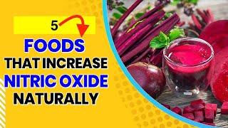 The Top 5 Nitric Oxide Foods Ranked [upl. by Rehpotsirhk]