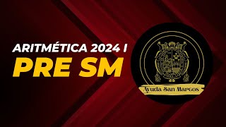 Aritmética Semana 02  Pre San Marcos 2024 I Nuevo Ciclo📚🖥️ [upl. by Ulphia]