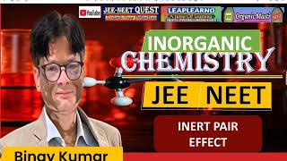 INERT PAIR EFFECT PERIODIC TABLE PBLOCK ELEMENTS JEE NEET 11TH XITH 12 XIITH [upl. by Aisauqal]