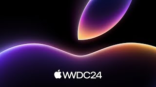 WWDC 2024 — June 10  Apple [upl. by Ybroc733]