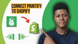 How To Connect Printify to Shopify 2024 [upl. by Nylirahs928]