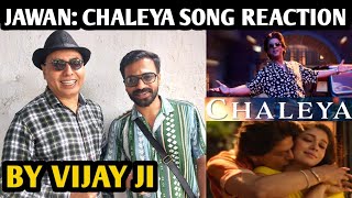 Jawan Chaleya Song Reaction  By Vijay Ji  Shahrukh Khan  Nayanthara  Atlee [upl. by Ardnossac]