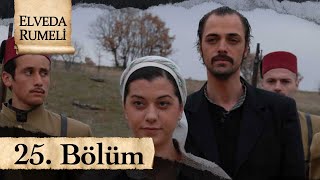 Elveda Rumeli 25 Bölüm  atv [upl. by Etiuqram]