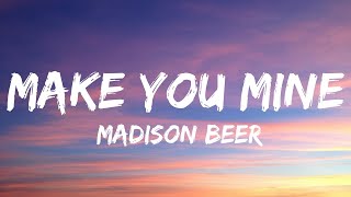 Madison Beer  Make You MineLyrics [upl. by Lynette]