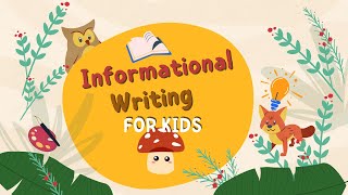 Informational Writing For Kids Creative Writing for Kids [upl. by Ahsahtan]