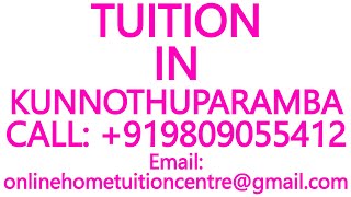 TUITION IN KUNNOTHUPARAMBA for ICSE ISC CBSE NIOS STATE BOARD MATHS SCIENCE PHYSICSCHEMISTRY [upl. by Ruel908]