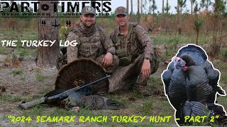 2024 Seamark Ranch Turkey Hunt  Part 2  AGGRESSIVE OSCEOLA GOBBLER [upl. by Acie]