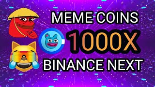 💥BIG BANG💥 TOP 3 MEME COINS BINANCE LISTING NEXT  MOG  BRETT  PEIPEI  1000X SOON 🚀🚀🚀 [upl. by Attelrak]