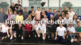 ANYTHING GOES VLOG  FINAL WEEK OF REHEARSALS  Georgie Ashford [upl. by Rhiamon871]