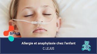 SFAR Jeunes Pédiatrique  Allergie et anaphylaxie chez lenfant  C Lejus [upl. by Eiddal]