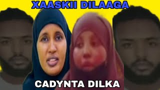 DILAAGII GABDHA IYO CIYALKEEDA DILAY IYO XAASKIISA HORE OO WAR BIXIN IMISA QOF BAA KU MAQAN [upl. by Chaffin]