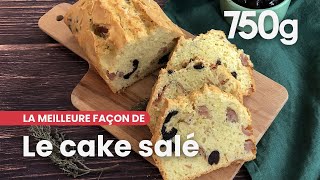 La meilleure façon de réussir son cake salé  750g [upl. by Judus]