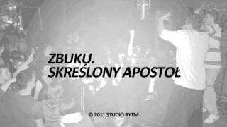 ZBUKU  Skreślony Apostoł [upl. by Eniarral865]