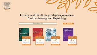 Elsevier Gastroenterology and Hepatology journals portfolio [upl. by Suaeddaht]