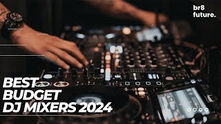 Best Budget DJ Mixers 2024 🎛️🎧 Top Picks for 2024 [upl. by Leilamag]