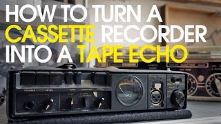 How to turn a cassette recorder into a tape echo [upl. by Etnaik]