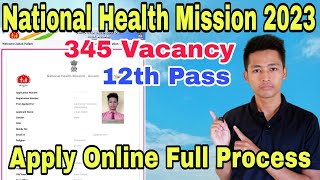 National Health Mission Assam Online apply 2023 NHM Online apply Kaise bhare NHM online apply 2023 [upl. by Kurzawa]