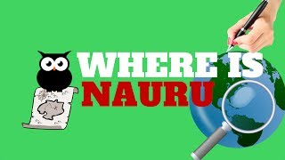 WHERE IS NAURU  ALL YOU NEED TO KNOW [upl. by Oirottiv]