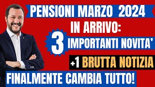 PENSIONI MARZO CAMBIA TUTTO FINALMENTE 3 NOVITA E UNA BRUTTA NOTIZIA SCOPRI ORA I DETTAGLI [upl. by Ettenirt]