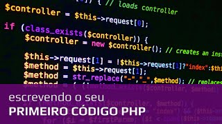 Curso de programação para iniciantes 6 Escrevendo o primeiro código PHP [upl. by Survance]