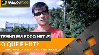 O que é HIIT Treinamento Intervalado de Alta Intensidade  TEF HIIT 1 [upl. by Sianna]