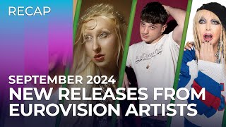 New RELEASES from Eurovision artists  September 2024  Part 1  RECAP [upl. by Schalles84]