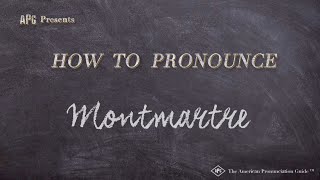 How to Pronounce Montmartre Real Life Examples [upl. by Chirlin]