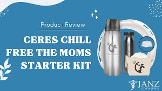 Product Review Ceres Chill Free the Moms Starter Kit [upl. by Atsyrt]