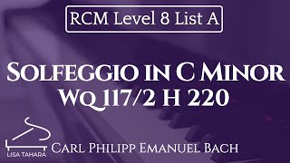 Solfeggio in C Minor Wq 1172 H 220 by CPE Bach RCM Level 8 List A  2015 Piano Celebration Series [upl. by Nodearb]