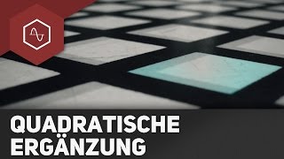 Quadratische Ergänzung  Ablauf Schritt für Schritt [upl. by Melda973]