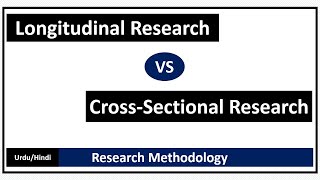 What is Longitudinal Research amp CrossSectional Research Longitudinal vs CrossSectional Research [upl. by Brantley]