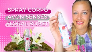 Spray corpo Avon Senses FLORAL BURST  PRESENTAZIONE PRODOTTO 💫 [upl. by Eemia]