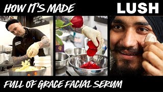 Lush How Its Made Full Of Grace Serum [upl. by Levona38]