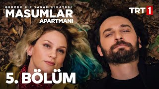 Masumlar Apartmanı 5 Bölüm [upl. by Mainis]