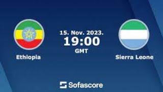 🔴 ETHIOPIA VS SIERRA LEONE ⚽AFRICA World cup  Qualification Live Stream [upl. by Aviv]