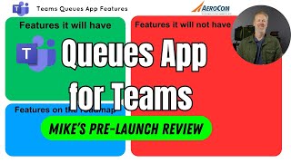 The Queues App for Microsoft Teams Phone  Mike’s PreLaunch Review [upl. by Aneek]